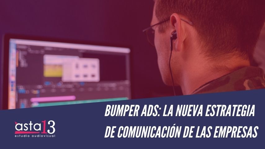 BUMPER ADS LA NUEVA ESTRATEGIA DE COMUNICACIÓN DE LAS EMPRESAS
